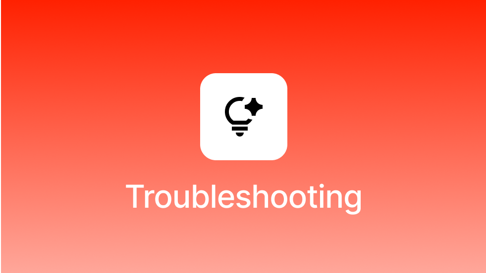 Troubleshooting